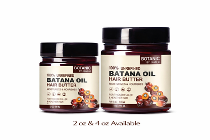 Botanic by J.Amila Batana Hair Butter – 100% Unrefined | Deep Moisture &amp; Strength (2oz &amp; 4oz)